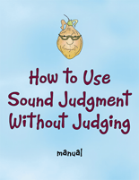 How to use sound judgement manual